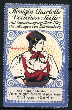 Reklamemarke Königin Charlotte Veilchen-Seife, Vereinigte Seifenfabriken Stuttgart, Schapbacherin