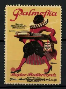 Reklamemarke Palmefka feinste Pflanzenbuttermargarine, Franz Kathreiner's bester Butterersatz, farbiger Kellner
