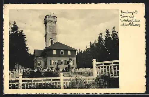 AK Annaberg / Erzgebirge, Turm und Unterkunftshaus auf dem Pöhlberg