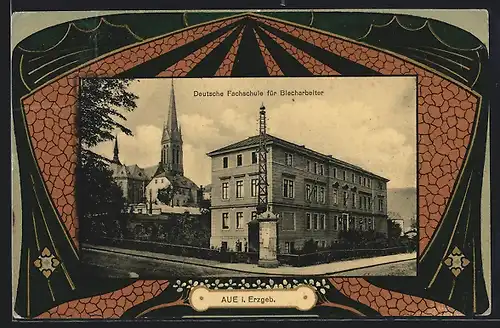 Passepartout-AK Aue /Erzgeb., Deutsche Fachschule für Blecharbeiter mit Strasse und Kirche, Ornament
