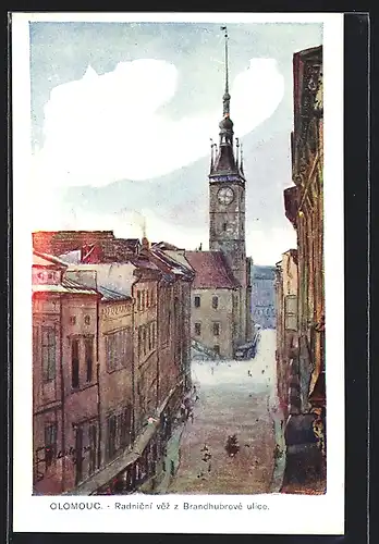 Künstler-AK Olomouc, Radnicni vez z Brandhubrové ulice