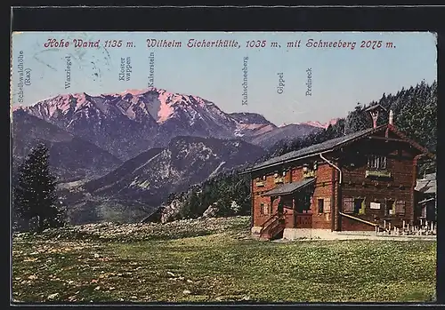 AK Wilhelm Eicherthütte, Berghütte mit Schneeberg, Panorama mit Hoher Wand, Gippel und Preineck