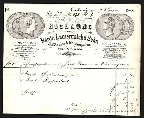 Rechnung Carlsruhe 1868, Martin Lautermilch & Sohn, Hof-Sattler & Möbeltapezier, Ritter-Strasse 3, Auszeichnungen