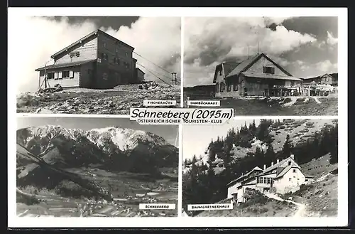 AK Fischerhütte, Damböckhaus, Baumgartnerhaus und Schneeberg