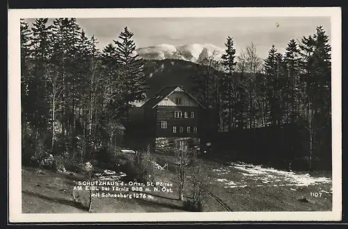 AK Schutzhaus am Eibl, Berghütte der Ortsg. St. Pölten bei Türniz mit Schneeberg