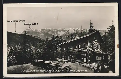 AK Schutzhaus am Pinkenkogel, Pächter Otto Lache, Montage mit Schneealpe und Raxalpe