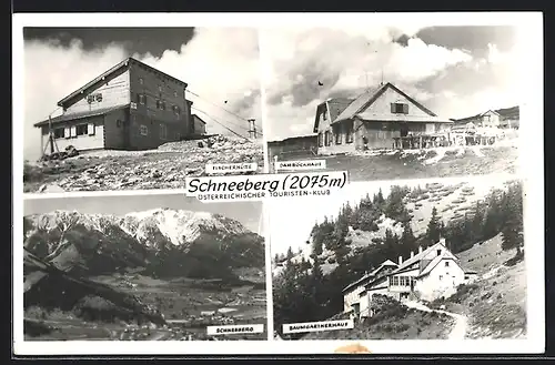 AK Fischerhütte, Damböckhaus, Baumgartnerhaus, Schneeberg