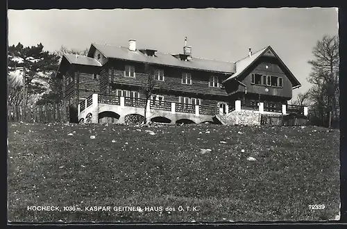 AK Kaspar Geitner Haus des Ö. T. K. auf dem Hocheck