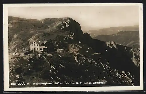 AK Habsburghaus des Oe. G. V. auf der Rax, Ansicht gegen Gamseck