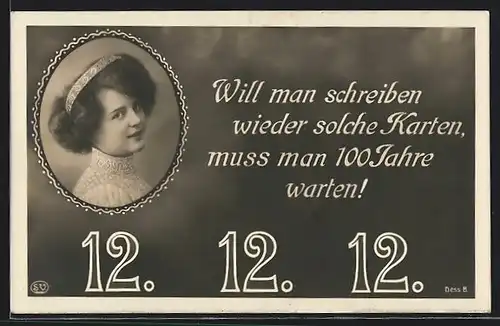 AK Porträt einer Frau, Datum 12.12.12, nächstes Mal solches Datum erst in 100 Jahren