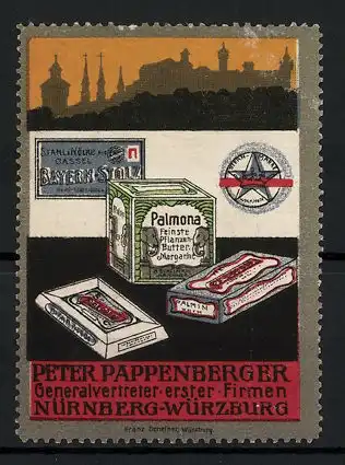 Reklamemarke Generalvertreter Peter Pappenberger Nürnberg-Würzburg, Reklame für Palmona, Bayern Stolz, Palmin