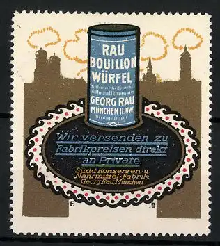 Reklamemarke Rau Bouillon-Würfel, Georg Rau, München, Süddt. Konserven- und Nährmittelfabrik, Dose und Stadtsilhouette