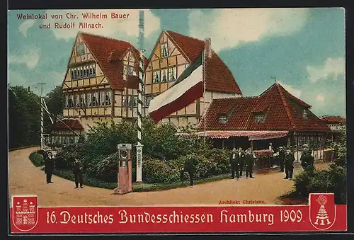AK Hamburg, 16. Deutsches Bundesschiessen 1909, Weinlokal von C. W. Bauer und R. Allnach