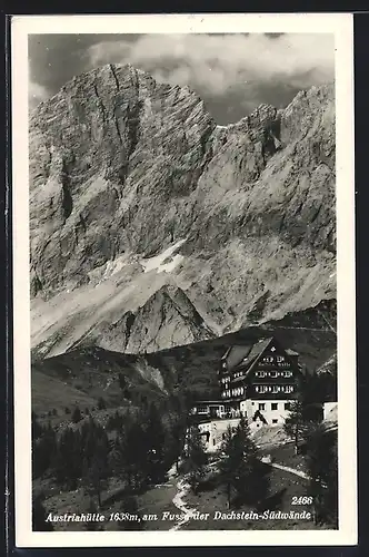 AK Austriahütte, am Fusse der Dachstein-Südwände