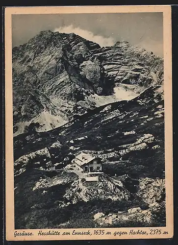 AK Hesshütte, Berghütte am Ennseck gegen Hochtor, Gesäuse
