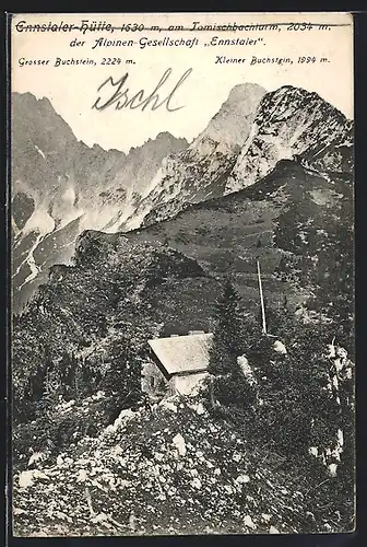 AK Ennstaler-Hütte am Tomischbachturm der Alpinen-Gesellschaft Ennstaler, Grosser und Kleiner Buchstein