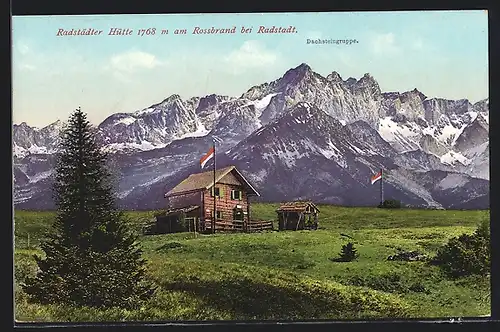 AK Radstädter Hütte, Berghütte am Rossbrand bei Radstadt mit Dachsteingruppe