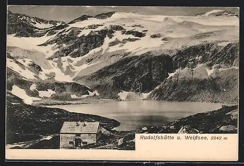 AK Rudolfshütte, Berghütte und Weisssee