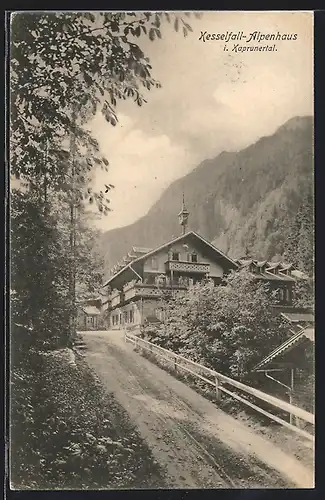 AK Blick auf die Kesselfall-Alpenhaus i. Kaprunertal