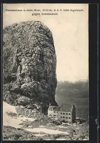 AK Riemannhaus a. stein. Meer d. A. V. Sekt. Ingolstadt, Ansicht gegen Sommerstein