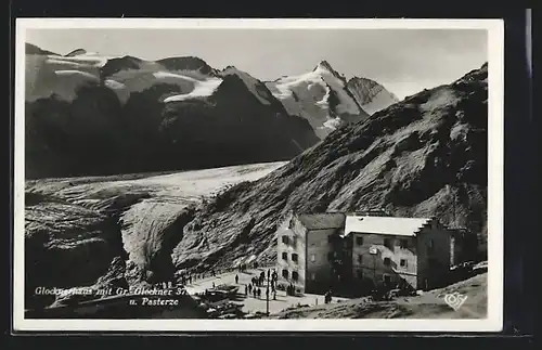 AK Glocknerhaus mit Gr. Glockner u. Pasterze