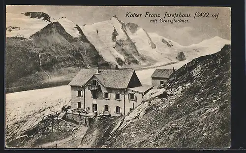 AK Kaiser Franz Josefshaus mit Grossglockner