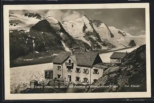 AK Franz Josefshaus mit Pasterze und Grossglockner