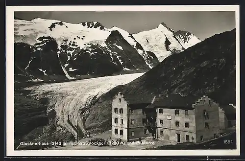 AK Glocknerhaus mit Grossglockner und Pasterze