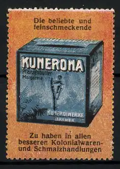 Reklamemarke Kunerona Pflanzenbuttermargarine, beliebt und feinschmeckend, Verpackung