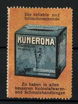 Reklamemarke Kunerona Pflanzenbuttermargarine, beliebt und feinschmeckend, Verpackung