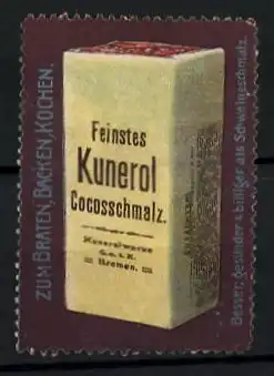 Reklamemarke Feinstes Kunerol Cocosschmalz, Kunerolwerke GmbH Bremen, Verpackung