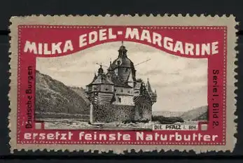 Reklamemarke Milka Edel-Margarine ersetzt feinste Naturbutter, Burg Pfalz, Serie 1, Bild 2