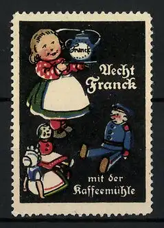 Reklamemarke Aecht Franck Kaffee-Zusatz, Mädchen mit Kaffeekanne und Puppen
