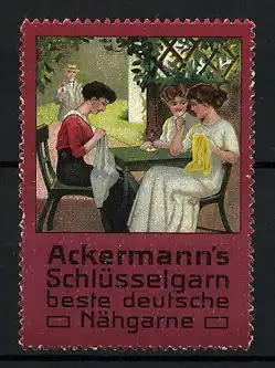 Reklamemarke Ackermann's Schlüsselgarn, beste deutsche Nähgarne, Frauen nähen gemeinsam an einem Tisch