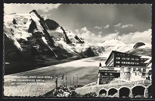 AK Kaiser Franz-Josef-Haus und Johannisberg mit Grossglockner