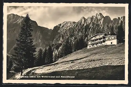 AK Rubertihaus mit Wetterwand und Manndlwand