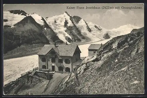 AK Kaiser Franz Josefshaus mit Grossglockner