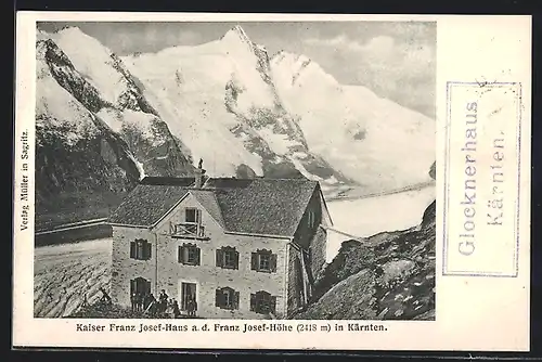 AK Kaiser Franz Josef-Haus a. d. Franz Josef-Höhe
