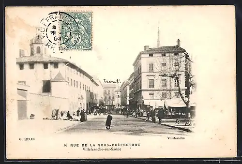 AK Villefranche-sur-Saône, Rue de la Sous-Préfecture, Strassenpartie