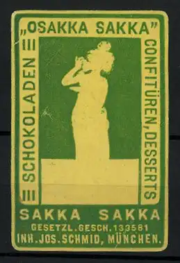 Präge-Reklamemarke Osakka Sakka Schokoladen, Confitüren und Desserts, Inh. Jos. Schmid, München, Frau mit Tasse Kakao