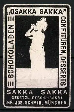 Präge-Reklamemarke Osakka Sakka Schokoladen, Confitüren und Desserts, Inh. Jos. Schmid, München, Frau mit Tasse Kakao