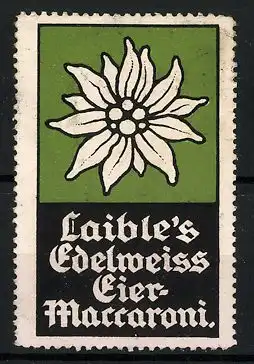 Reklamemarke Laible's Edelweiss-Eiermaccaroni, Edelweissblüte, grün