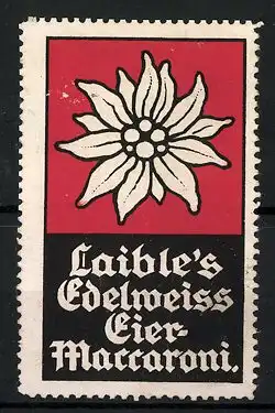 Reklamemarke Laible's Edelweiss-Eiermaccaroni, Edelweissblüte, rot