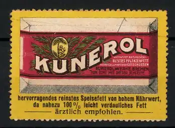 Reklamemarke Kunerol - bestes Pflanzenfett, Junerolwerke Bremen, Schachtel