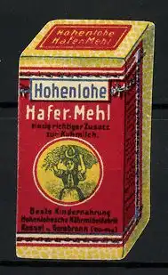 Reklamemarke Hohenlohe Hafer-Mehl ist beste Kindernahrung, Zusatz zur Kuhmilch, Nährmittelfabrik Kassel, Verpackung