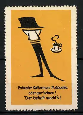 Reklamemarke Kathreiners Malzkaffee, Der Gehalt macht's!, Figur blickt auf eine Tasse Kaffee