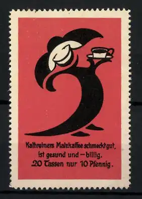 Reklamemarke Kathreiners Malzkaffee, schmeckt gut, ist gesund und billig, lachende Figur mit Kaffee