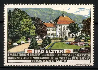 Reklamemarke Bad Elster, Emanatorium, radiumhaltige Mineralquelle, Kurhaus mit Garten