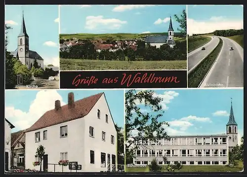 AK Waldbrunn / Würzburg, Autobahn, Kirche, Schulhaus Gaststätte Uehlein