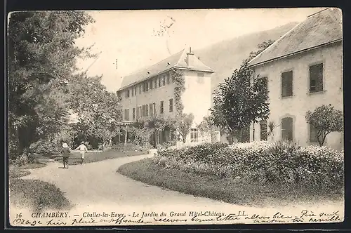 AK Challes-les-Eaux, le Jardin du Grand Hôtel-Château